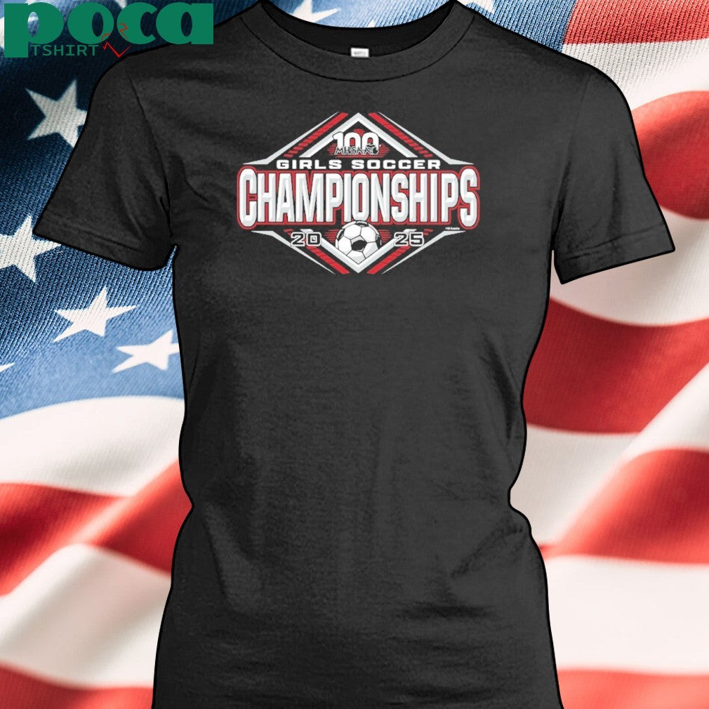 2025 MHSAA Girls Soccer Championships logo shirt
