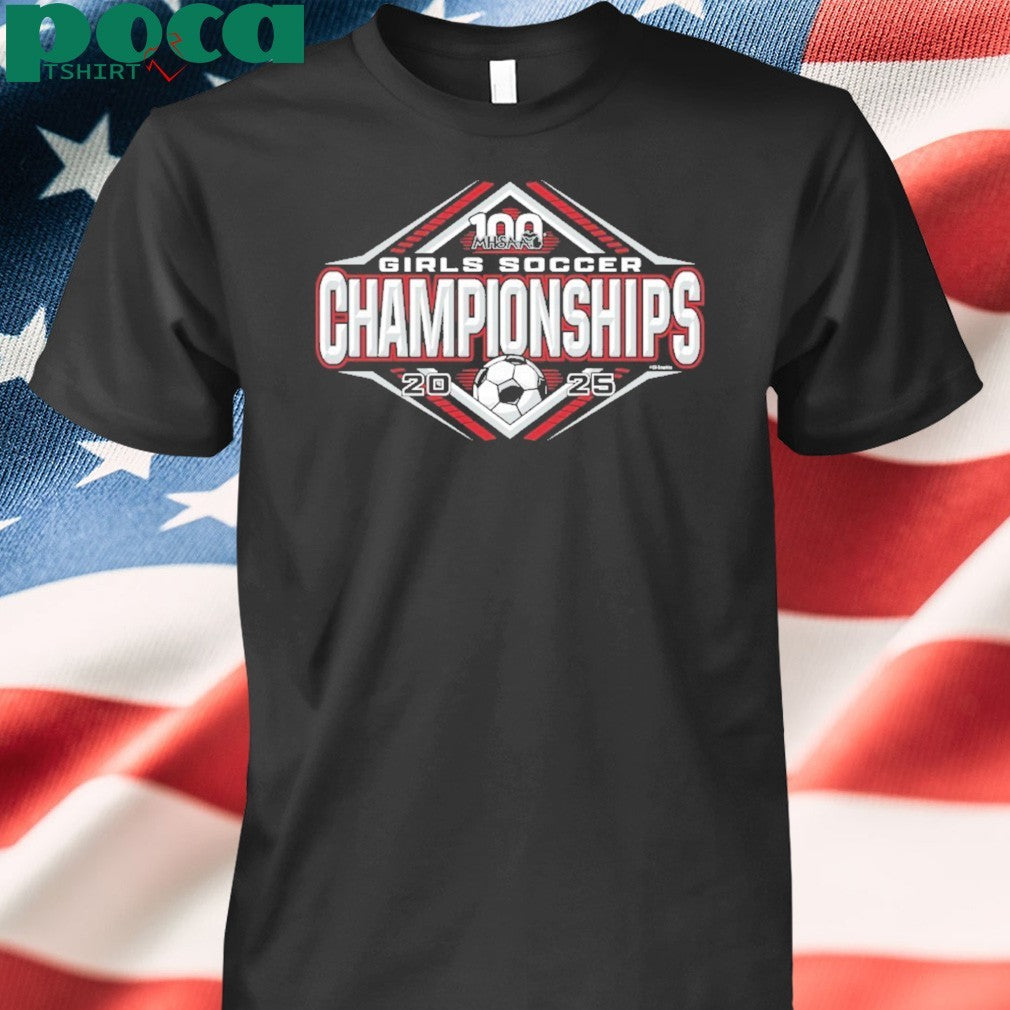 2025 MHSAA Girls Soccer Championships logo shirt