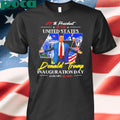 47th President Of The United States Donald Trump Inauguration Day January 20 2025 shirt