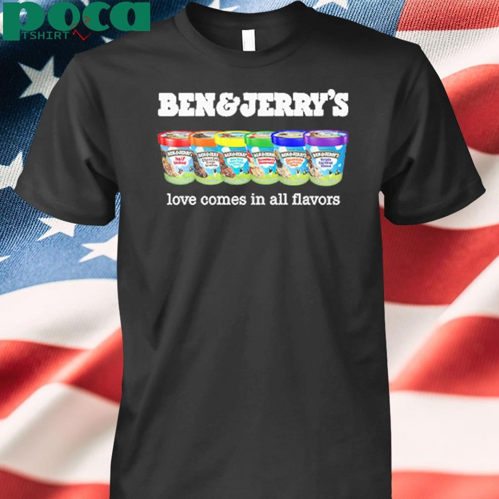 Pride Ben And Jerry’s Love Comes In All Flavors T-Shirt