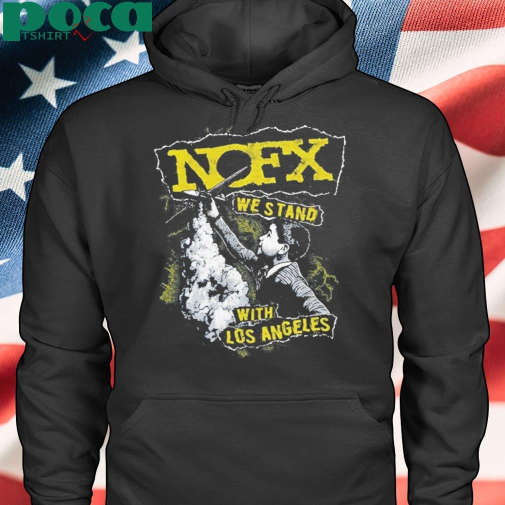 Nofx We Stand With Los Angeles Fire Relief T-Shirt