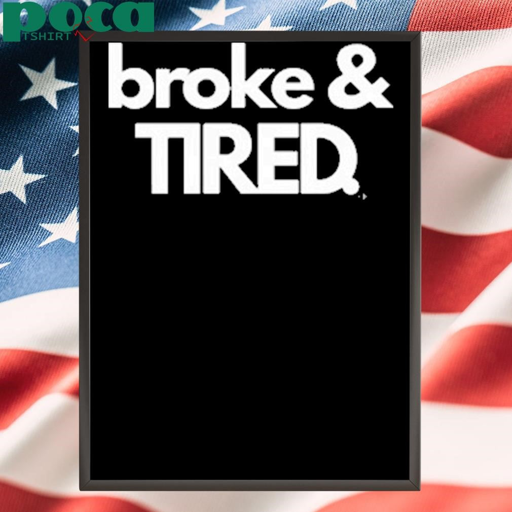 Broke & Tired Calley Blue T-Shirt