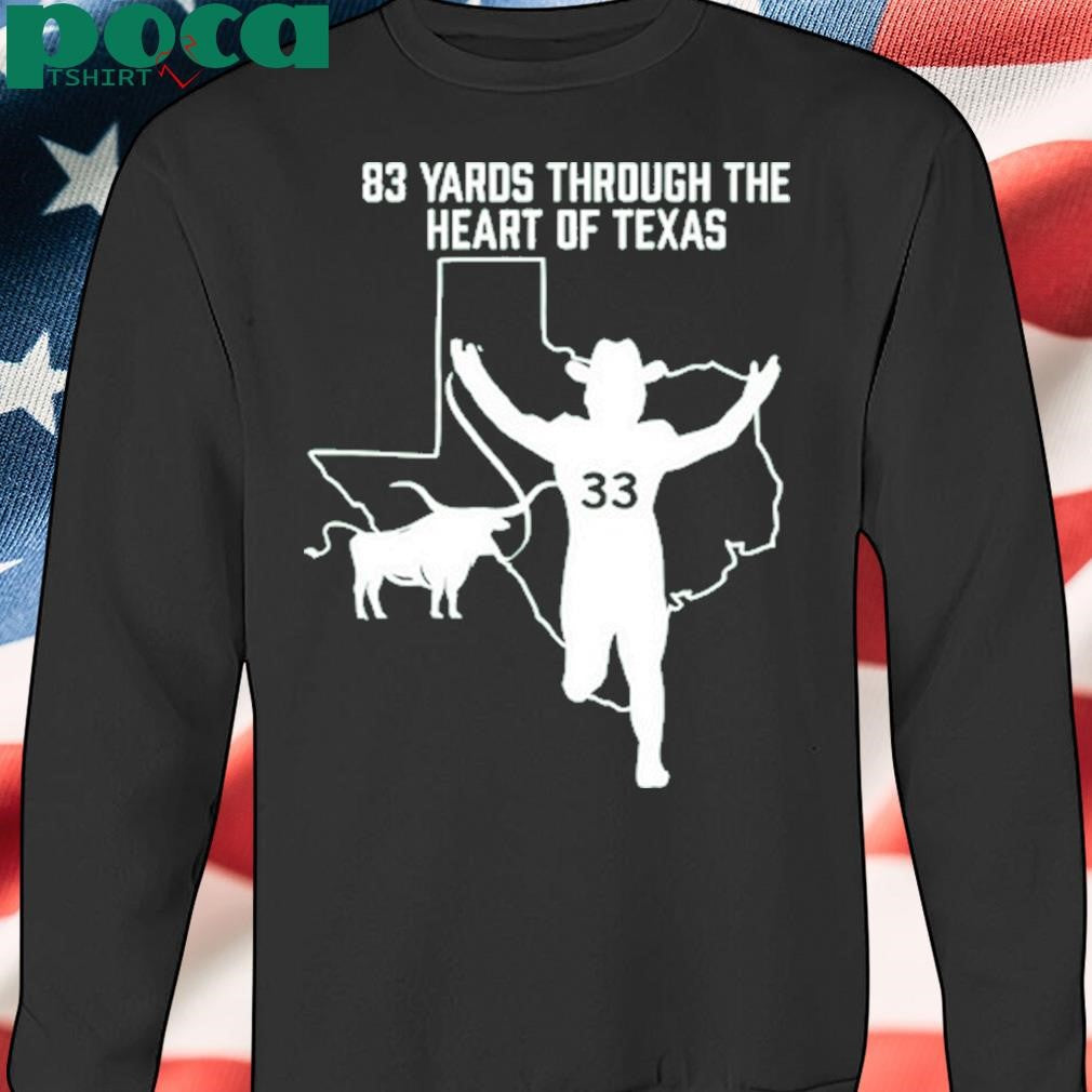 83 Yards Through The Heart of Texas New Shirt