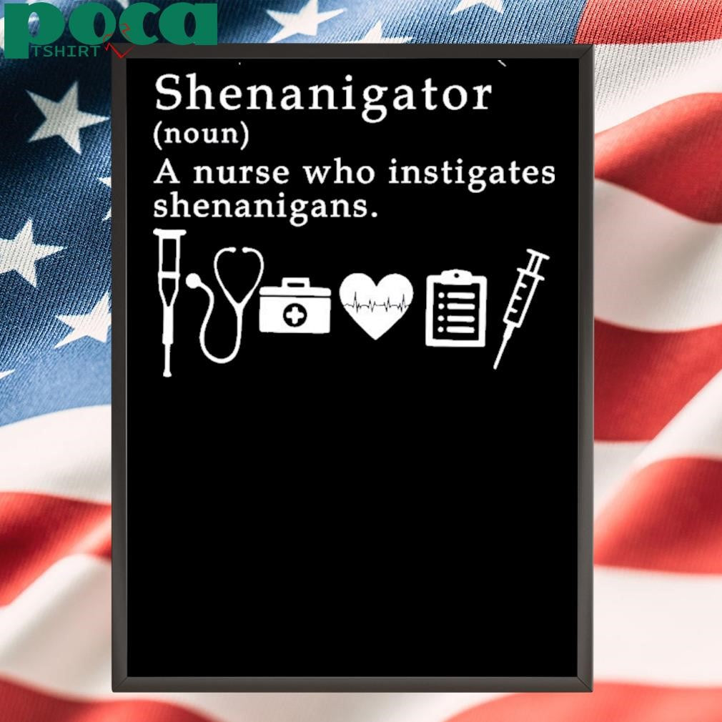 A Nurse Who Instigates Shenanigans T-shirt