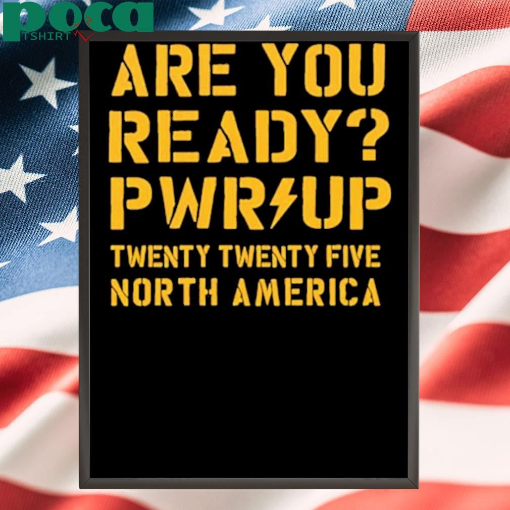 ACDC Are You Ready PWR UP North America 2025 shirt