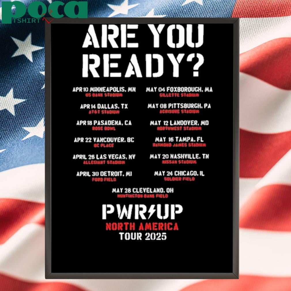 ACDC Are You Ready PWR UP North America 2025 Tour Dates Black And White shirt