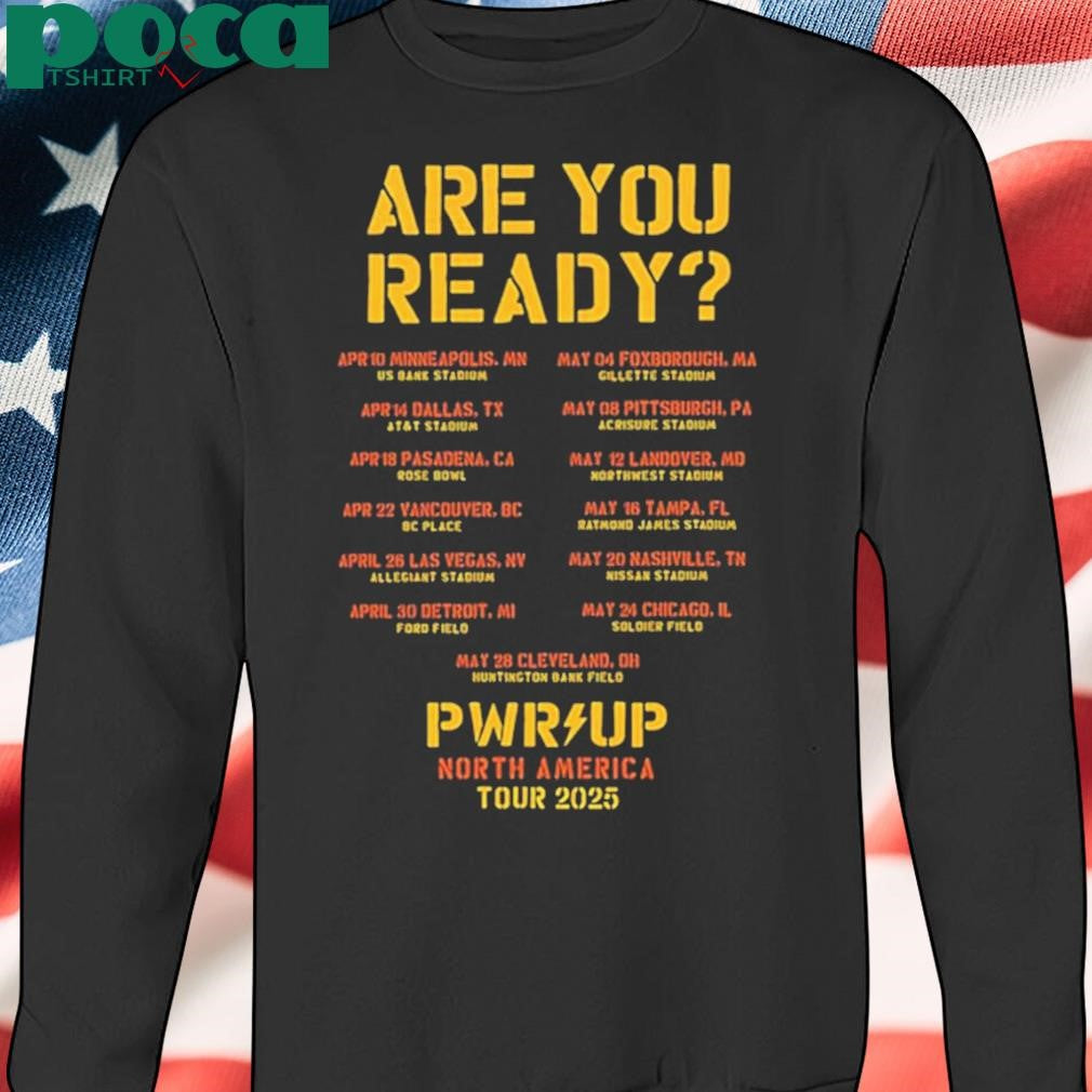 ACDC Are You Ready PWR UP North America 2025 Tour Dates shirt