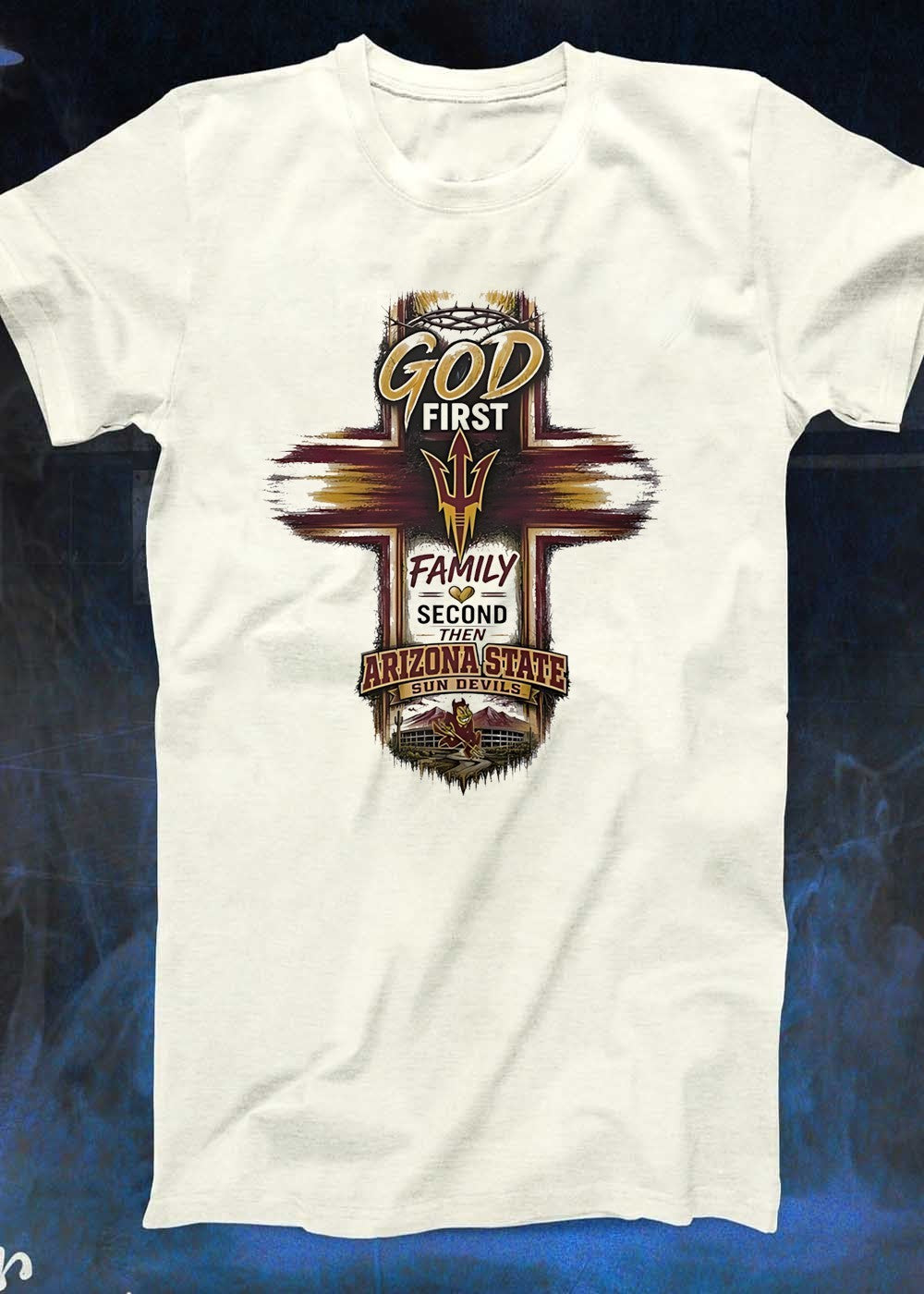 ASU Apparel God First Family Second Then Arizona State Sun Devils T-Shirt