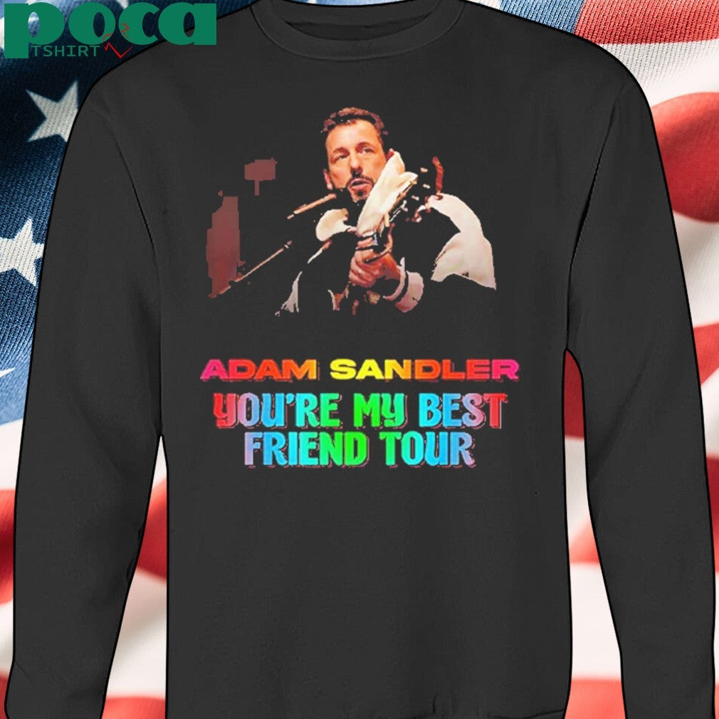 Adam Sandler You’re My Best Friend Tour 2025 Kicks Off In Jacksonville FL On September 5 2025 Two Sided Print Unisex T-Shirt