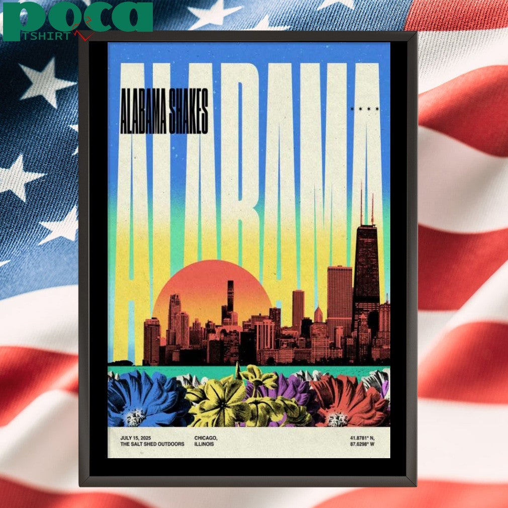 Alabama Shakes Chicago 2025 Tour On July 15 Poster T-shirt
