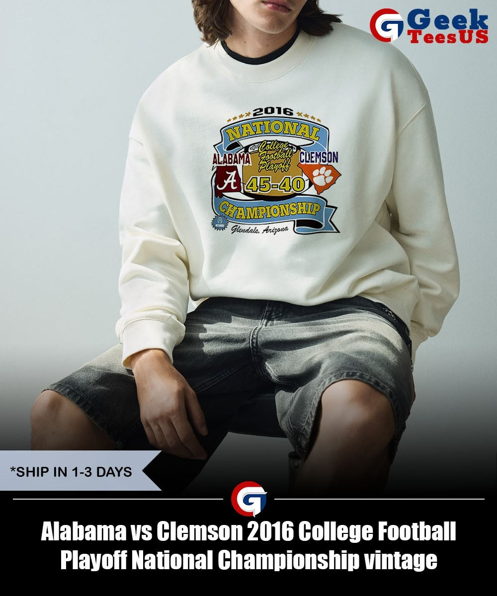 Alabama vs Clemson 2016 College Football Playoff National Championship vintage shirt