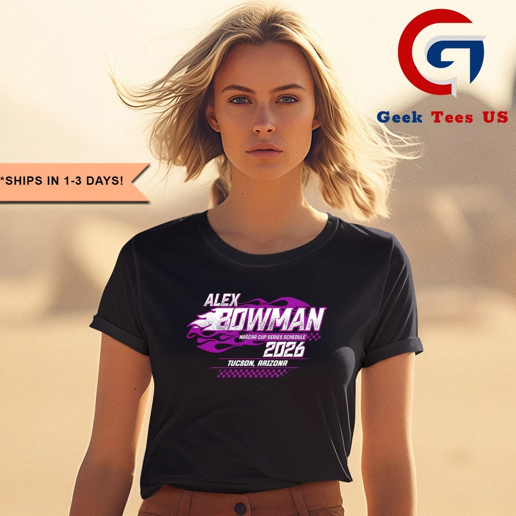 Alex Bowman NASCAR Cup Series Schedule 2026 shirt