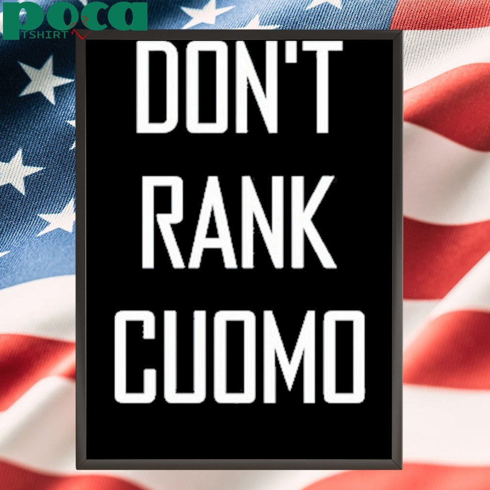 Alex Patterson Don’t Rank Cuomo Shirt