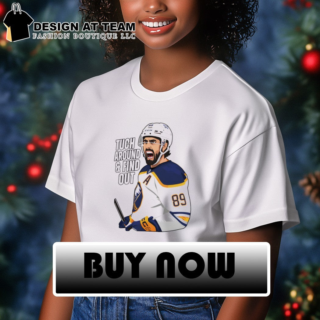 Alex Tuch Around and Find Out Buffalo Sabres Hockey NHL 2026 shirt