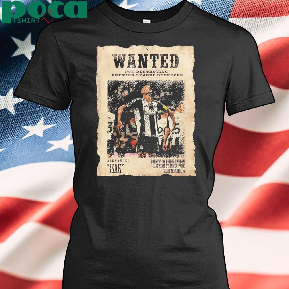 Alexander Isak Newcastle Wanted For Destroying Premier League Defences Scores Eighth Match In A Row Unisex T-Shirt