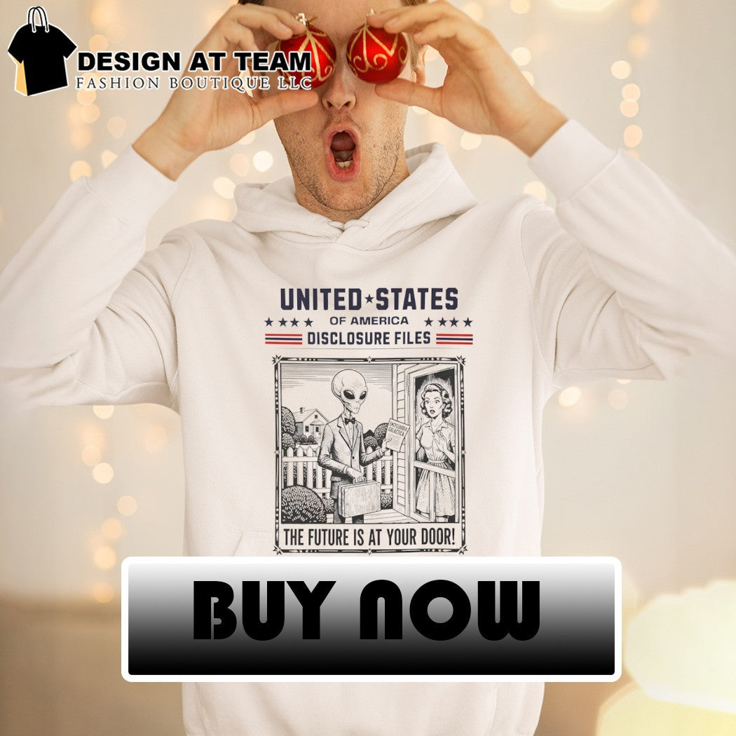 Alien Salesman United States of America Disclosure Files the future is at your door shirt