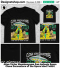 Alien Victor Wembanyama San Antonio Spurs Close Encounters of the Spurs kind shirt