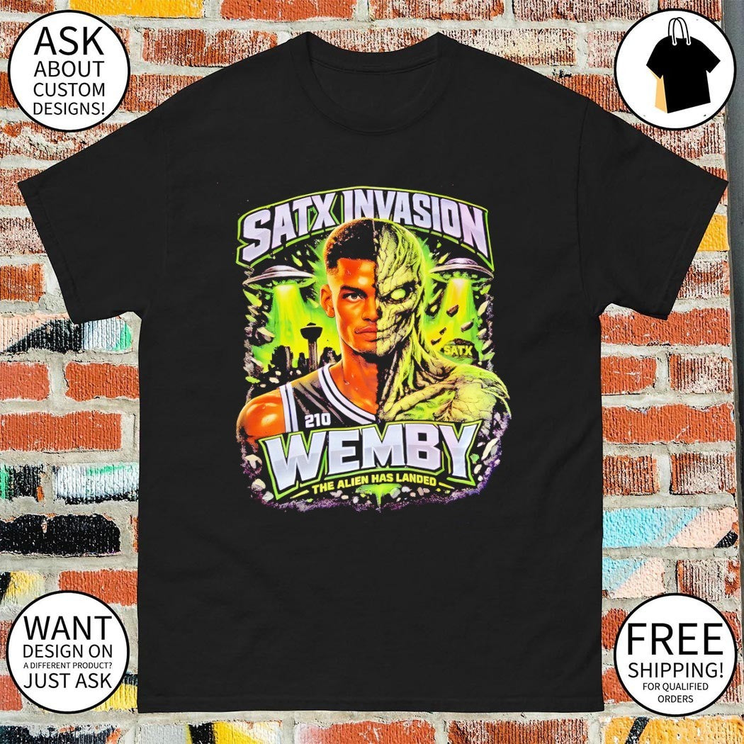 Alien Wemby Victor Wembanyama San Antonio Spurs Satx Invasion the Alien has landed shirt