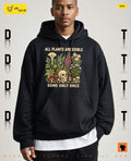 All Plants Are Edible Some Only Once Funny Gardening shirt