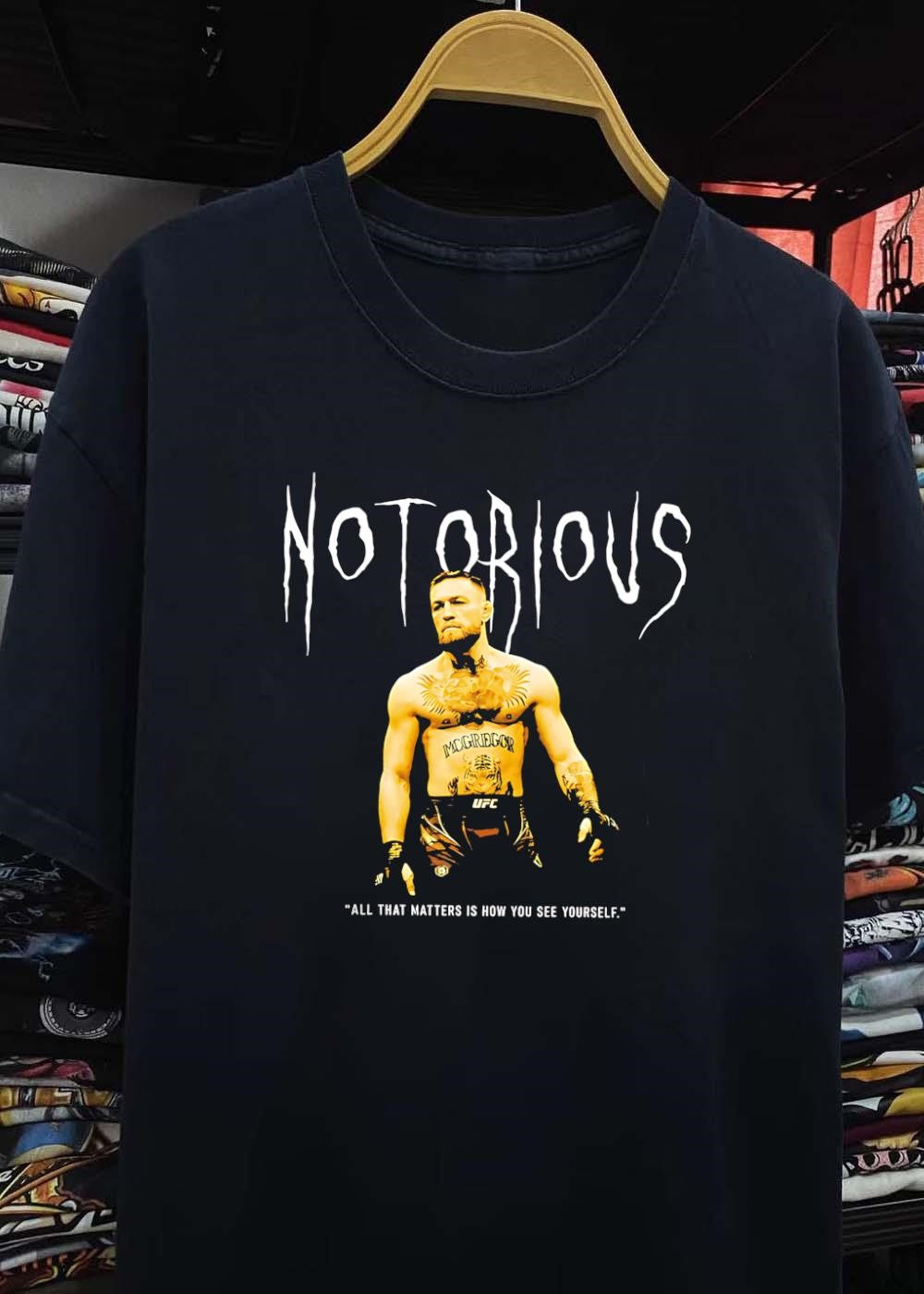 All That Matters Is How You See Yourself Conor McGregor Notorious UFC shirt