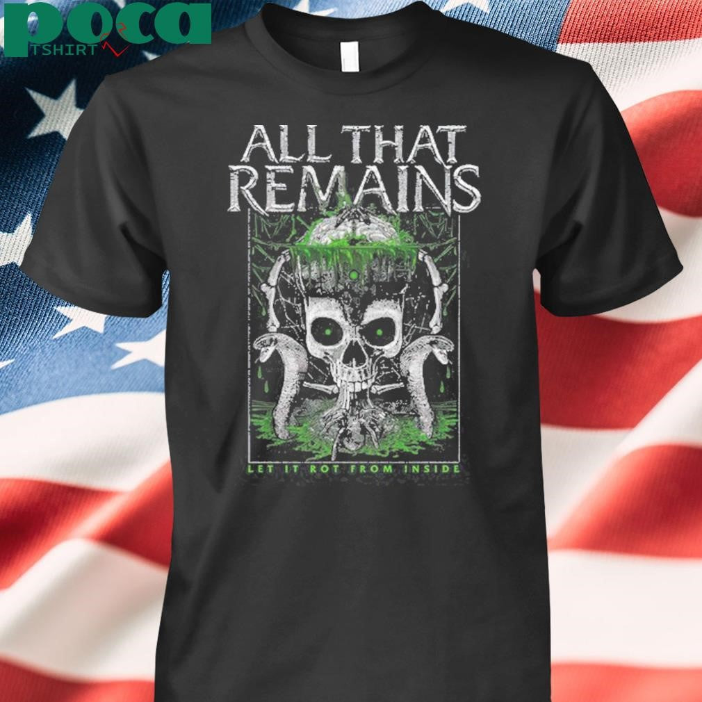 All That Remains Poison It shirt