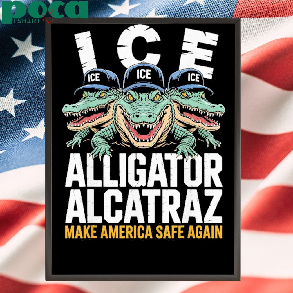Alligator Alcatraz Make America Safe Again Unisex Shirt