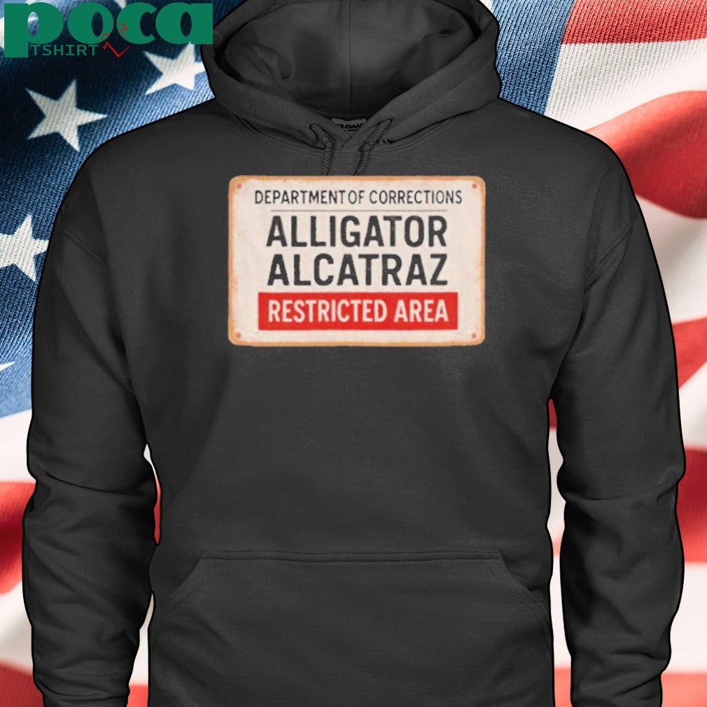 Alligator Alcatraz Restricted Area department of corrections shirt