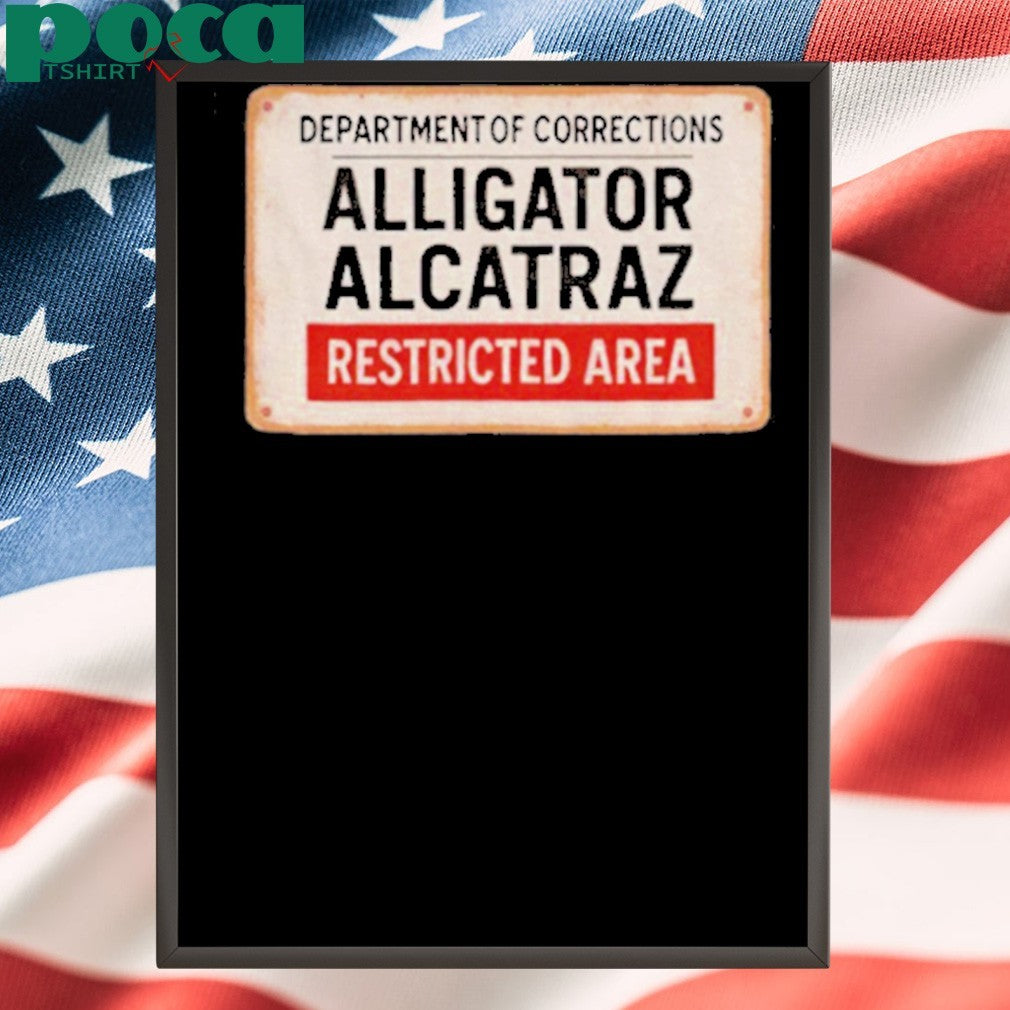 Alligator Alcatraz Restricted Area department of corrections shirt