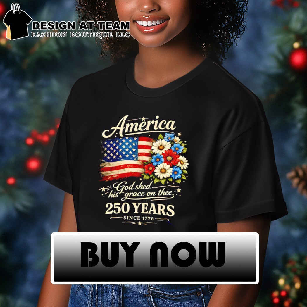 America 250 Years Flag Floral Celebrate 4th of July God shed his grace on thee since 1776 shirt