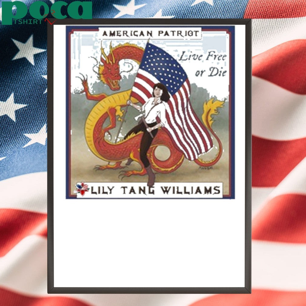 American Patriot Lily Tang Williams Live Free Or Die shirt