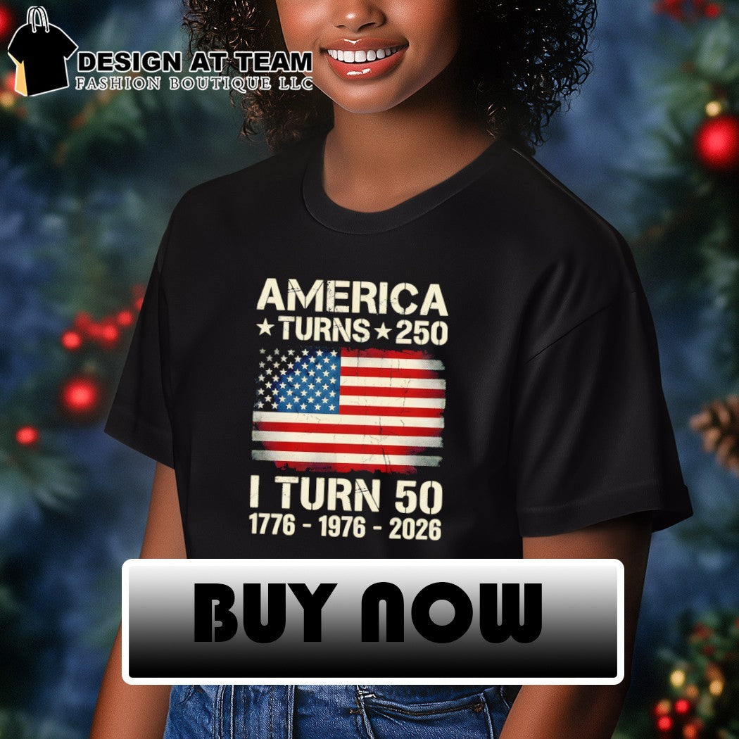 American flag birthday America turns 250 I turn 50 1776 1976 2026 shirt