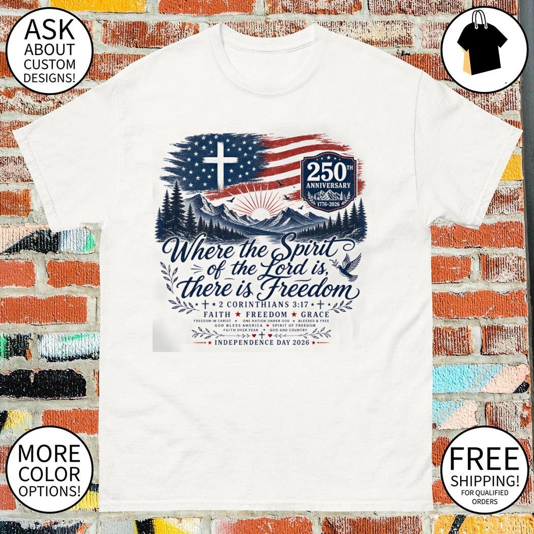 American flag cross mountain landscape where the spirit of the lord is 4th of July shirt