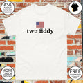 American flag two fiddy shirt