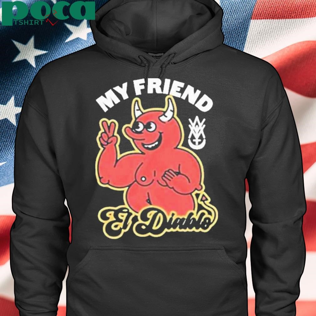 Amigo The Devil My Friend El El Diablo Shirt