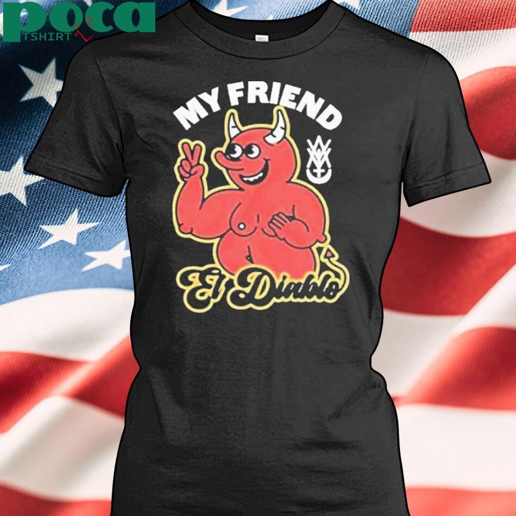 Amigo The Devil My Friend El El Diablo Shirt