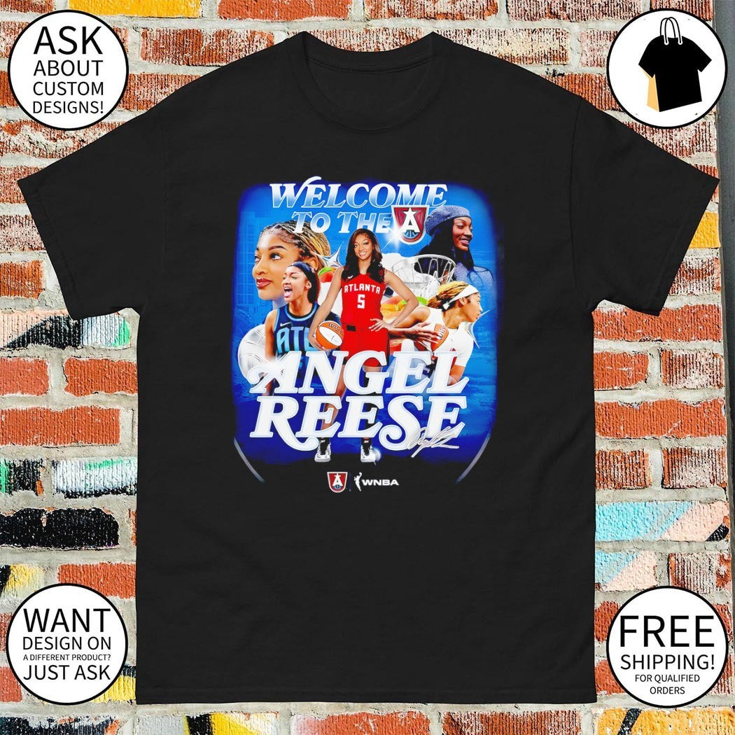 Angel Reese Welcome to the Atlanta Graphic signature WNBA Star shirt