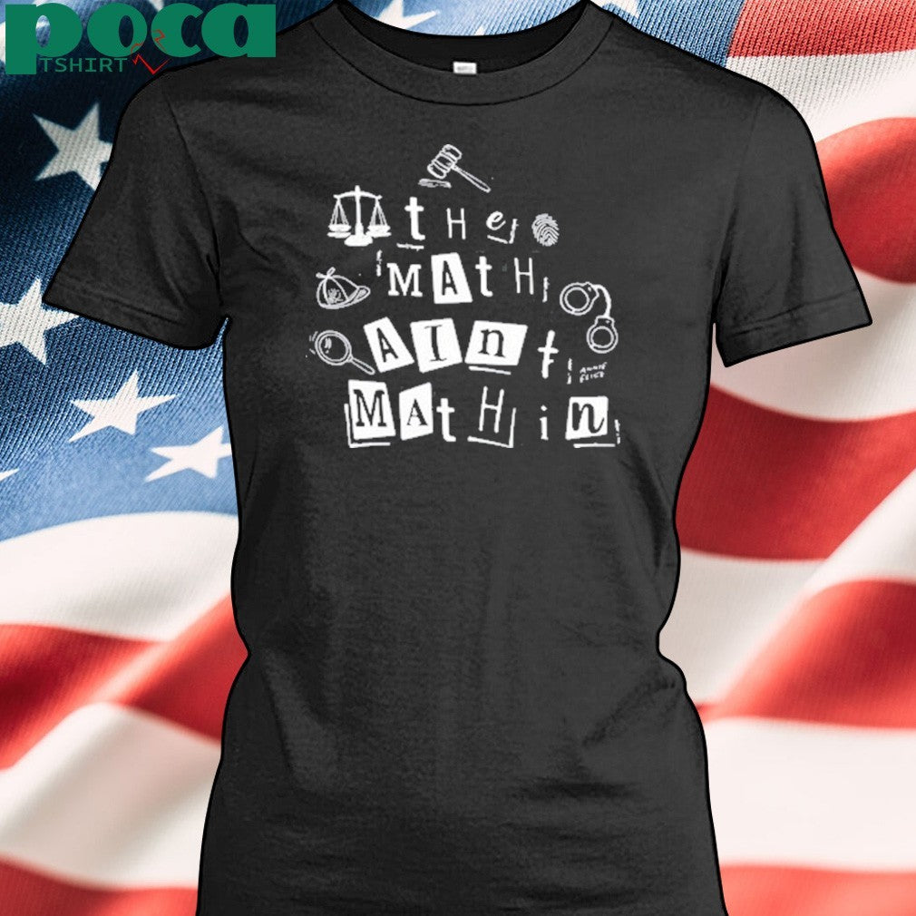 Annie Elise The Math Ain’t Mathin Shirt