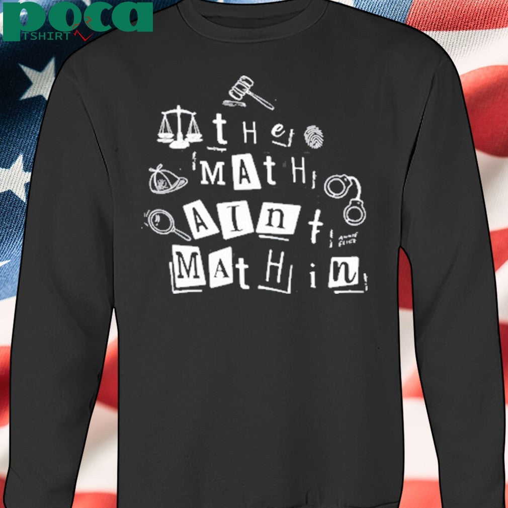 Annie Elise The Math Ain’t Mathin Shirt