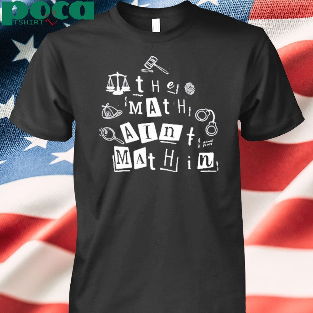 Annie Elise The Math Ain’t Mathin Shirt