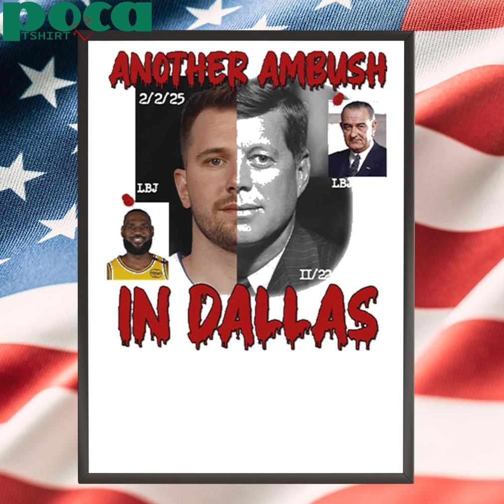 Another Ambush In Dallas 2025 Shirt