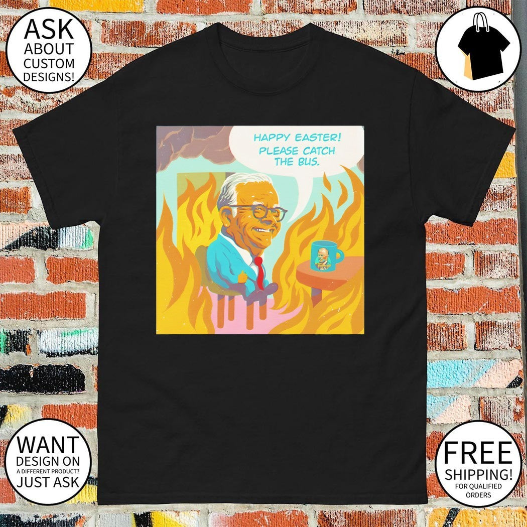 Anthony Albanese Happy Easter! Please Catch The Bus shirt