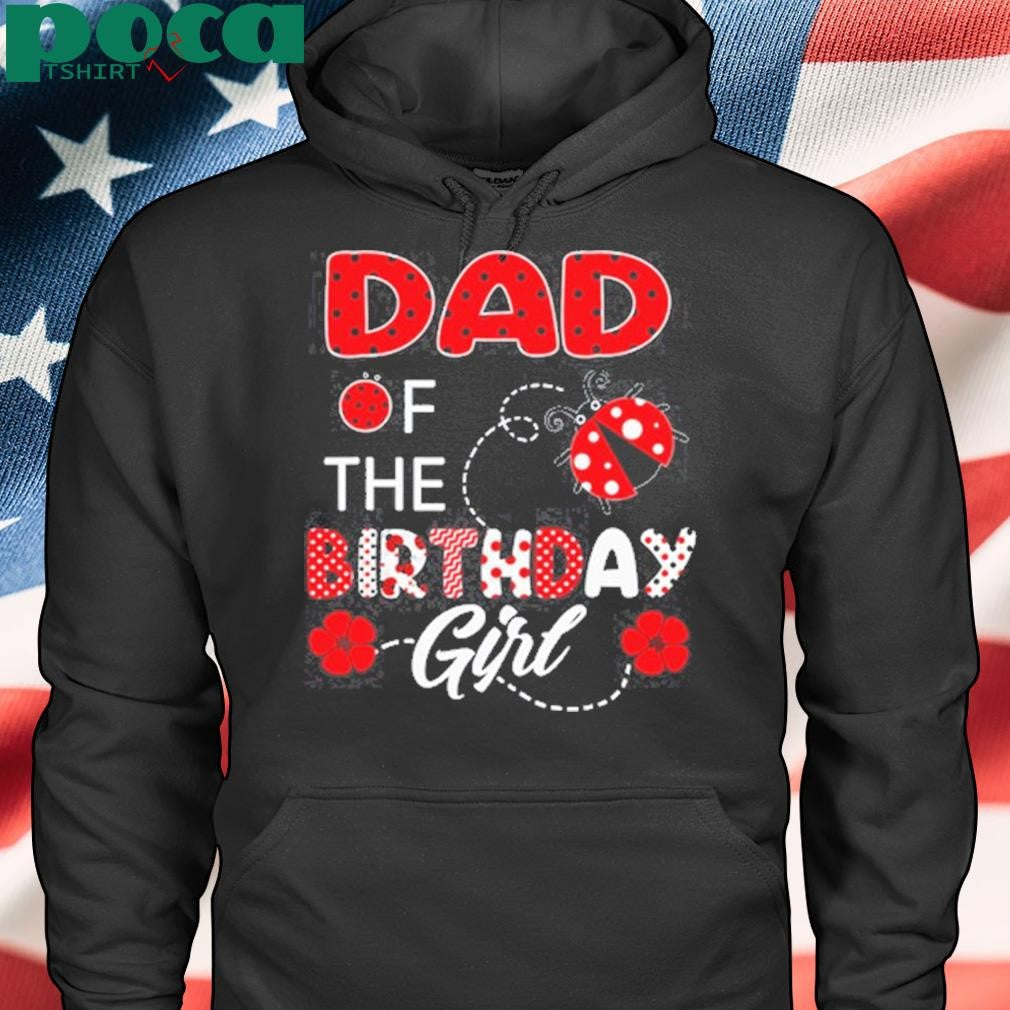 Anthony Edwards Wearing Dad Of The Birthday Girl Shirt