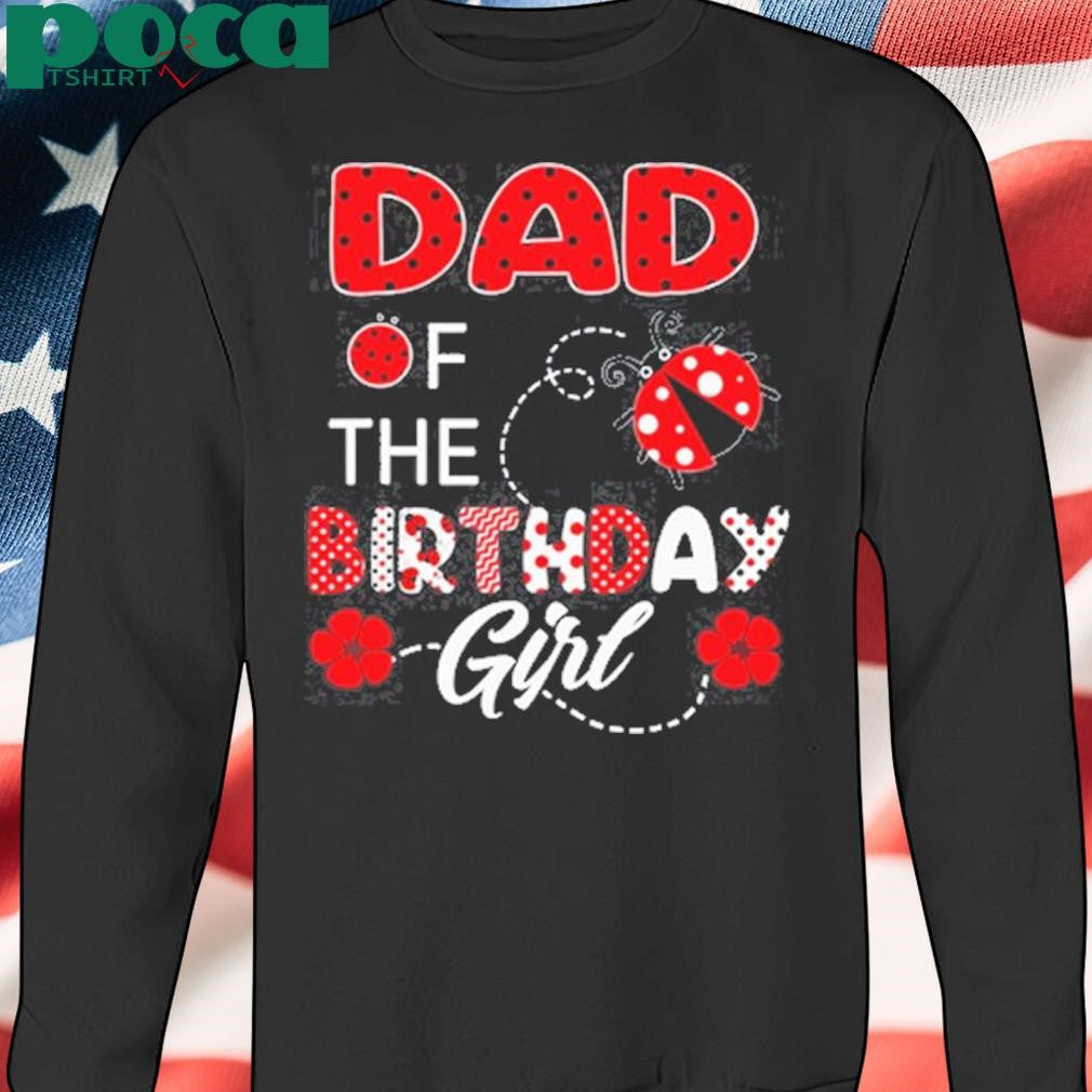 Anthony Edwards Wearing Dad Of The Birthday Girl Shirt