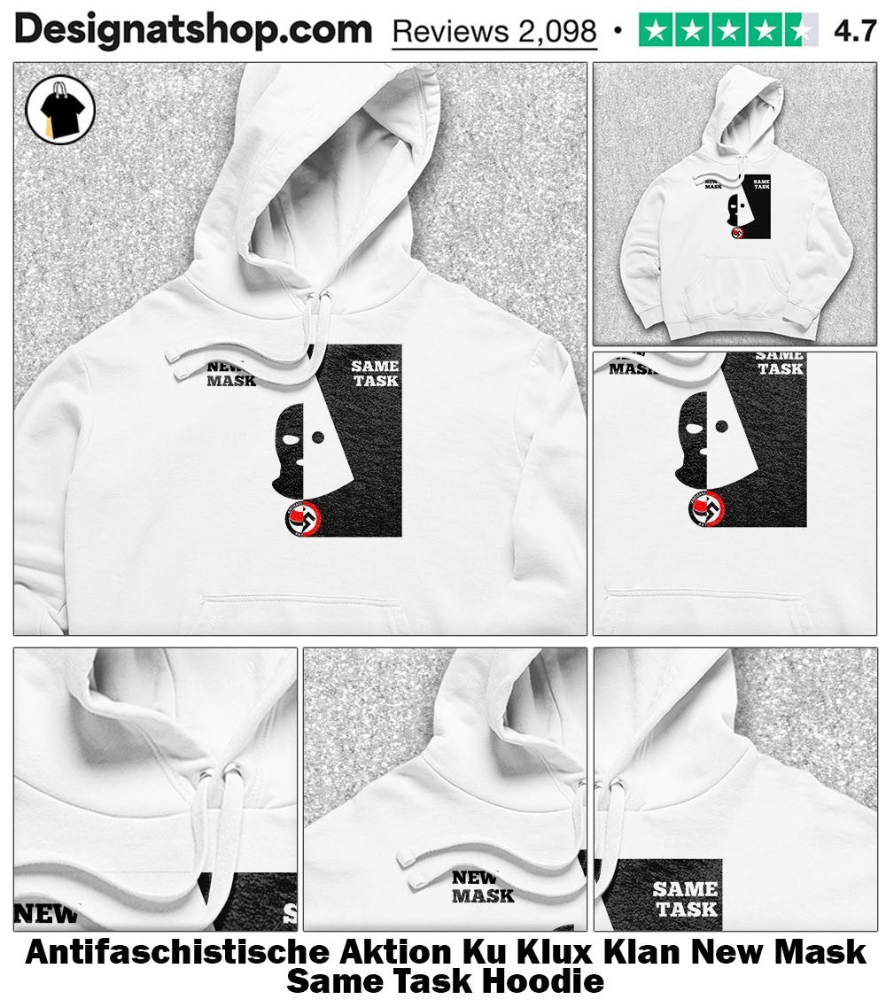 Antifaschistische Aktion Ku Klux Klan New Mask Same Task shirt