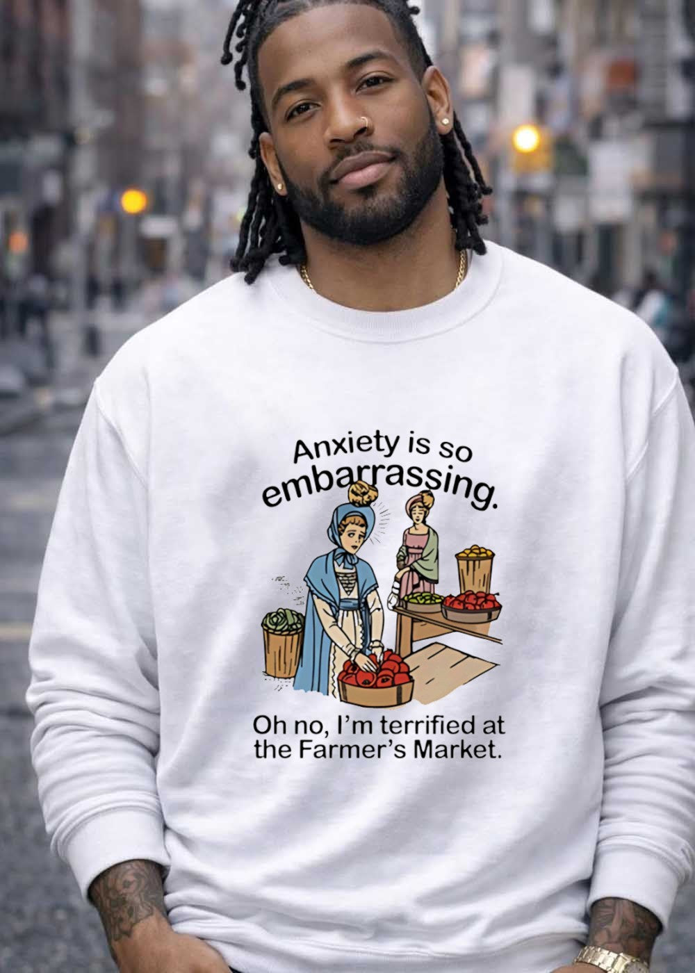 Anxiety Is So Embarrassing Oh No I am Terrified at the Farmer’s Market T-Shirt