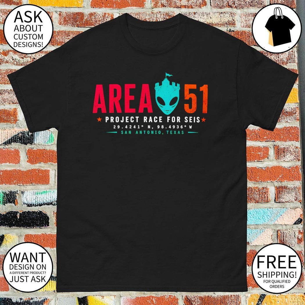 Area 51 San Antonio Spurs Basketball Project Race for Seis Texas San Antonio shirt