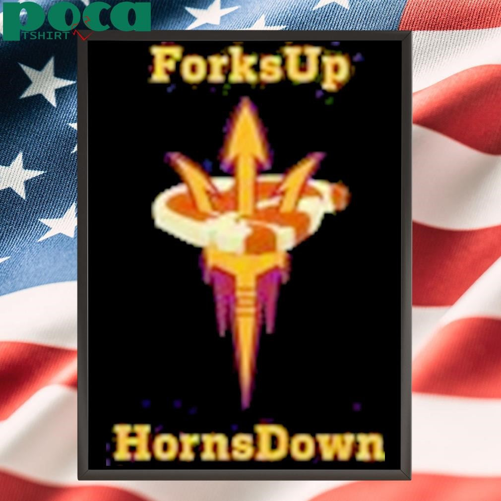 Arizona State Football 2024 “Forks Up, Horns Down” Shirt