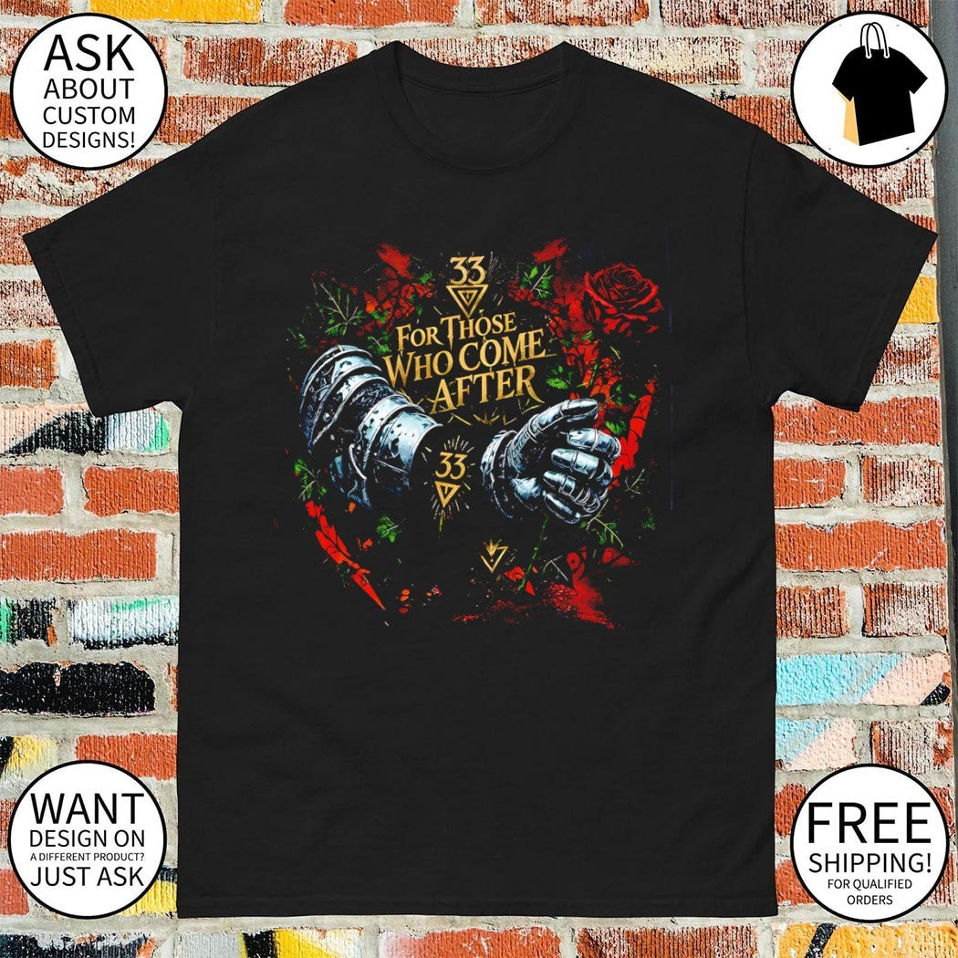 Armor Gauntlet Rose Symbol For Those Who Come After 33 shirt