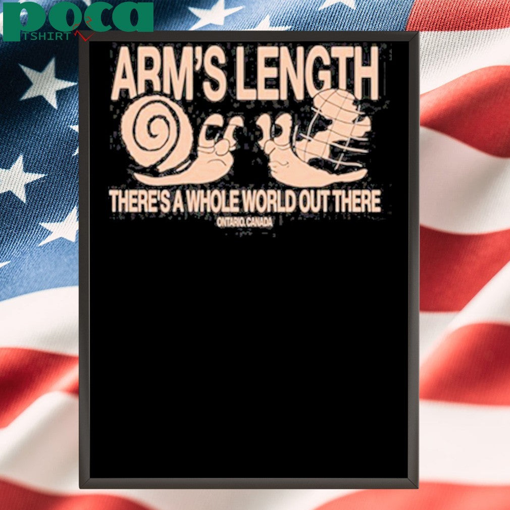 Arm’s Length Snail There’s A Whole World Out There Ontario Canada shirt