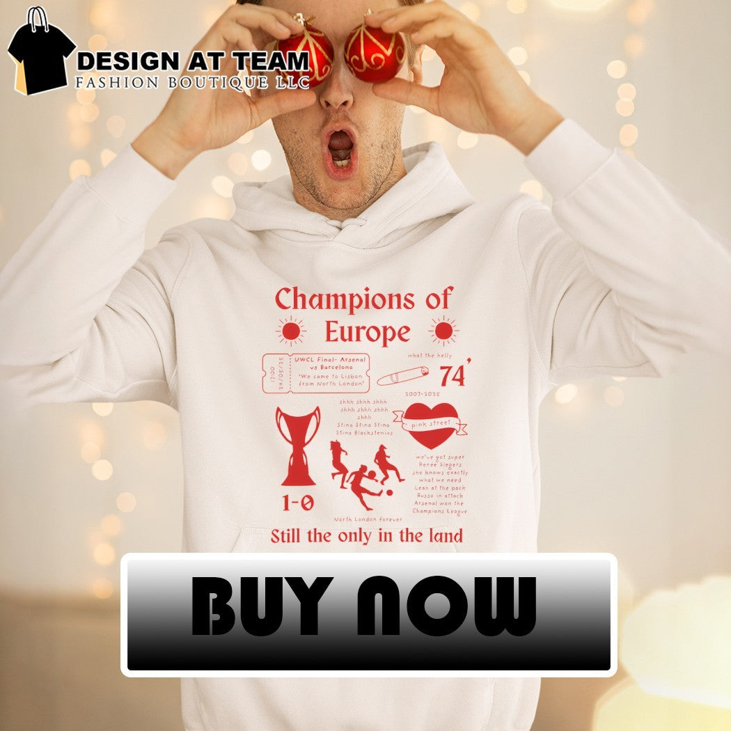Arsenal FC European Champions champions of Europe still the only in the land shirt